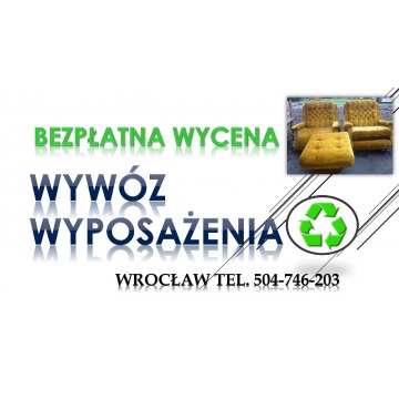 Wyrzucić meble, firma, tel. 504-746-203. Odbiór,... - Utylizacja, wywóz śmieci - Wrocław - zdjęcie 4