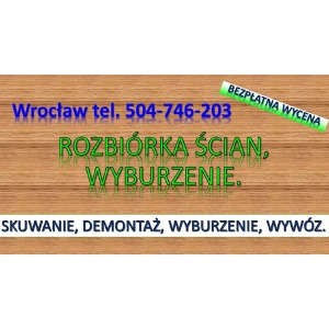 Przygotowanie mieszkania do remontu, cennik. tel.... - Usługi remontowo-budowlane - Wrocław - zdjęcie 3