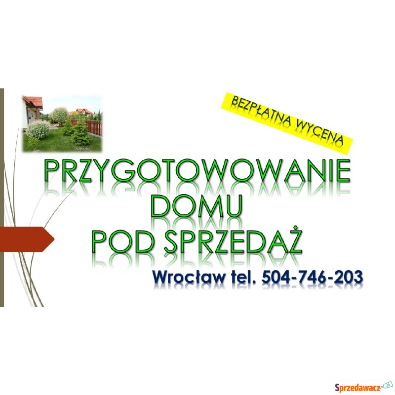Home staging, Wrocław, cena, tel. 504-746-203.... - Pozostałe usługi - Wrocław