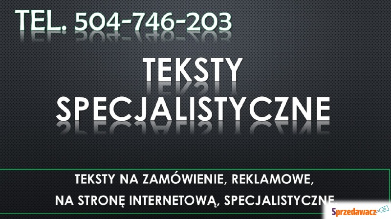 Pisanie tekstów na zamówienie, tel. 504-746-203.... - Reklama, marketing - Wrocław