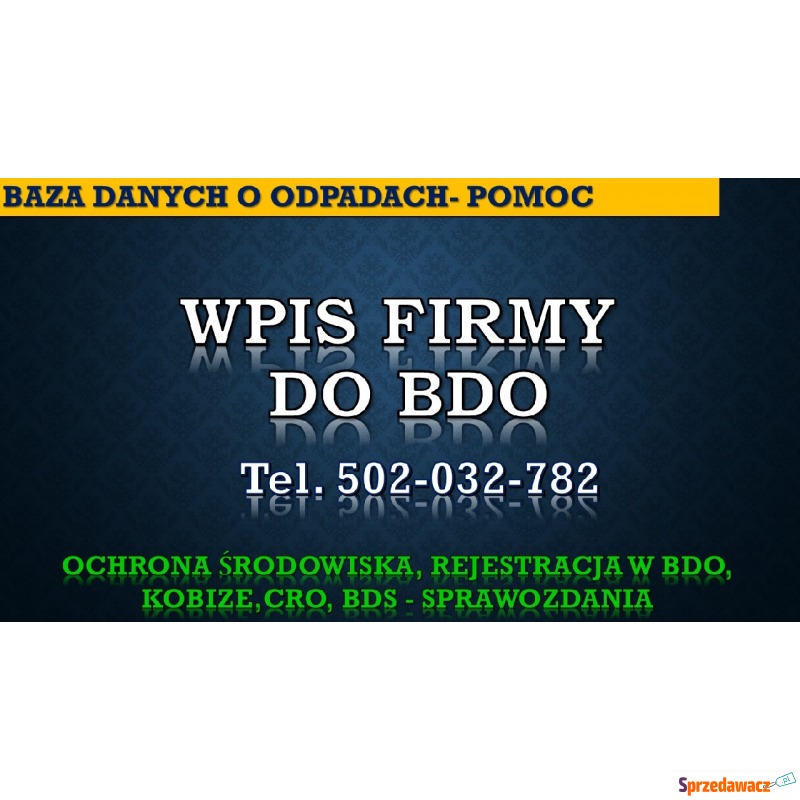 Wpis firmy do BDO, cena, tel. 502-032-782. Re... - Pozostałe usługi - Wrocław